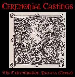 Ceremonial Castings : The Extermination Process